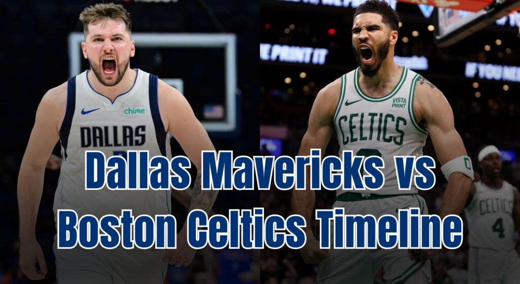 Dallas Mavericks vs Boston Celtics Timeline