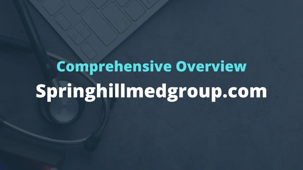 Springhillmedgroup.com