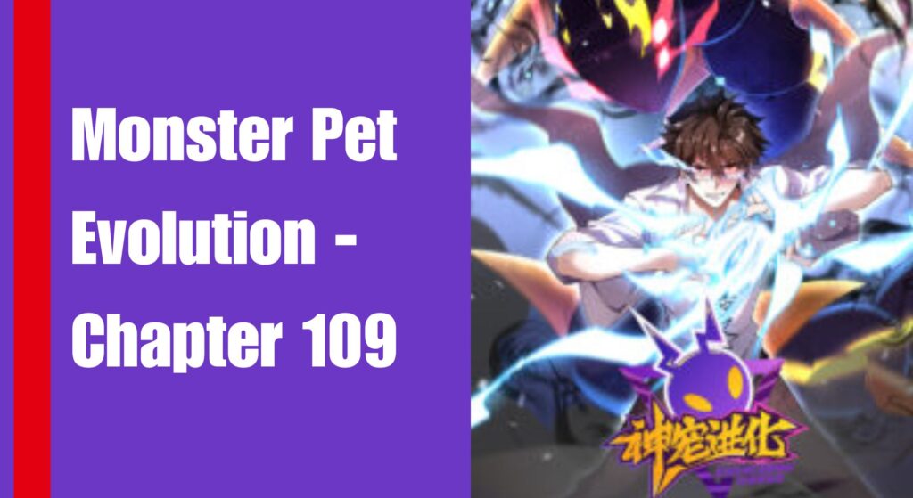 monster pet evolution - chapter 109