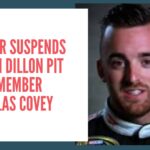 nascar suspends austin dillon pit crew member nicholas covey.