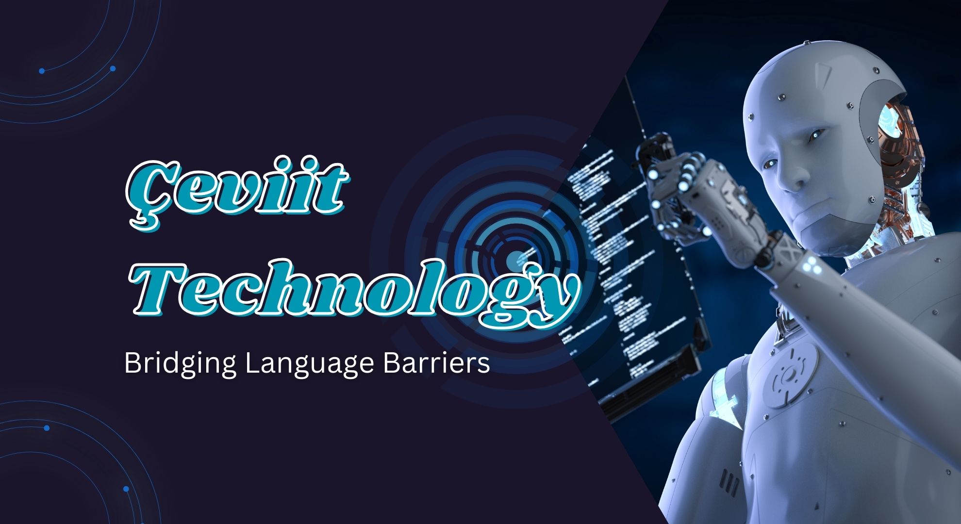 Çeviit Technology: Bridging Language Barriers