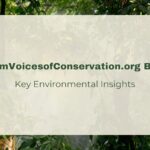 VoicesofConservation.org Blog: Key Environmental Insights