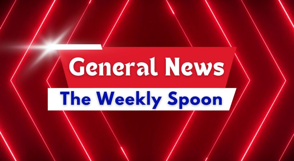 General News at The Weekly Spoon