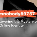 iamnobody89757: Uncovering the Mystery of an Online Identity