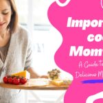 Importantcool Momfood: A Guide to Healthy and Delicious Meals for Families