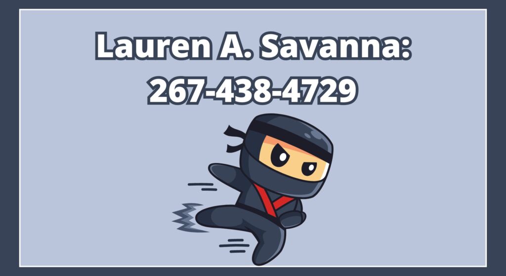 Lauren A. Savanna: 267-438-4729