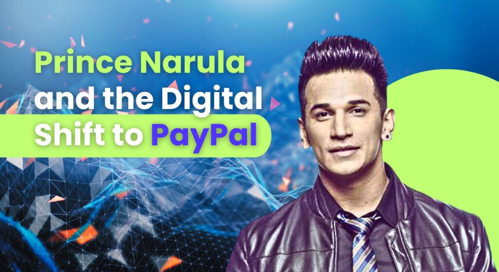 Prince Narula and the Digital Shift to PayPal