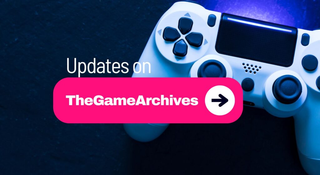 Updates on TheGameArchives