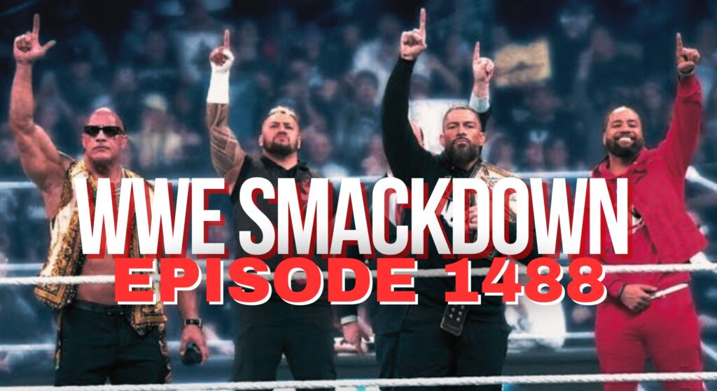 WWE SmackDown Episode 1488: A Review