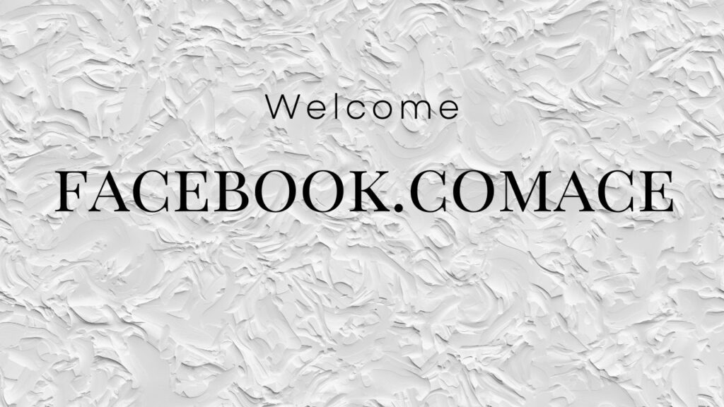 What is facebook.comace